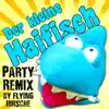 Der kleine Haifisch (Party Remix) - Single album lyrics, reviews, download
