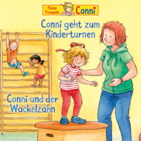 Conni - Conni geht zum Kinderturnen / Conni und der Wackelzahn artwork