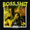 Boss Shit (feat. Big Sad 1900) - Single album lyrics, reviews, download
