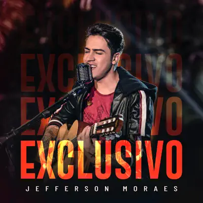 Exclusivo (Ao Vivo) - EP - Jefferson Moraes
