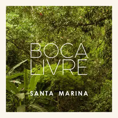 Santa Marina - Single - Boca Livre
