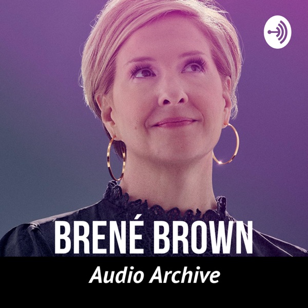Brené Brown Audio Archive cover