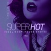 Super Hot, Vol. 2 : Cool Deep-House Shots