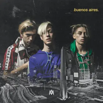 Buenos Aires (feat. Omar Varela & Mykka) - Single by Seven Kayne, KHEA & Bhavi album reviews, ratings, credits