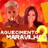 Stream & download Aquecimento Maravilhas 2 (feat. MC Digu)