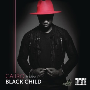 Black Child (feat. Miss P) - Single