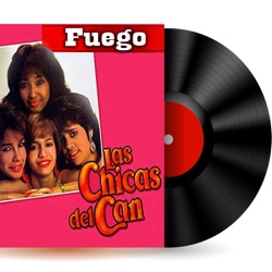Las Chicas Del Can - Te Quiero Ver