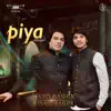 Piya: Basant Mukhari - Single album lyrics, reviews, download