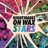 Nightmares on Wax - Stars