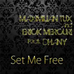Set Me Free - Single - Dhany Set Me Free - Single - Dhany