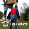 I Kill Giants - Erik Stephen lyrics