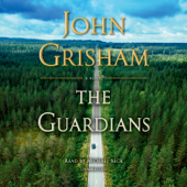 The Guardians: A Novel (Unabridged) - John Grisham Cover Art