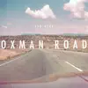 Oxman Road (feat. Nate Rose) - Single album lyrics, reviews, download