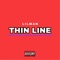 Thin Line - LilMan lyrics