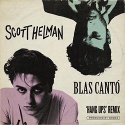Scott Helman - Hang Ups (Remix)