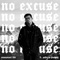 No Excuse (feat. Andrew Puckett) - Emmanuel LKD lyrics
