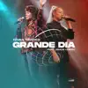 Grande Dia (feat. Grace Christ) - Single album lyrics, reviews, download
