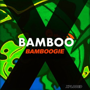 Bamboo - Bamboogie - 排舞 音乐