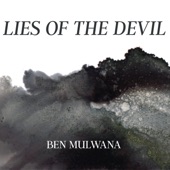 Ben Mulwana - Lies of the Devil