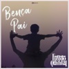 Bença Pai - Single, 2019
