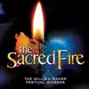 The Sacred Fire (Live) album lyrics, reviews, download