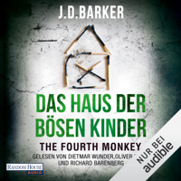 J.D. Barker - The Fourth Monkey - Das Haus der bösen Kinder: Sam Porter 3 artwork