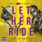 Let Her Ride (feat. TK Kravitz) - Single