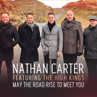 Nathan Carter - May the Road Rise to Meet You (feat. The High Kings) artwork