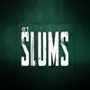 Slums - Single album lyrics, reviews, download