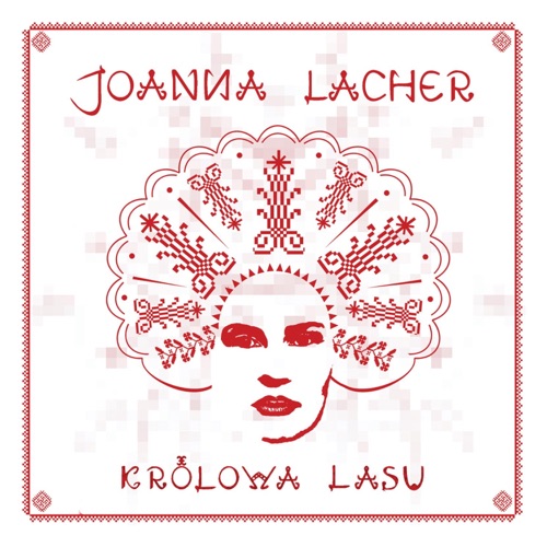 cover for track Królowa Lasu of artist Joanna Lacher