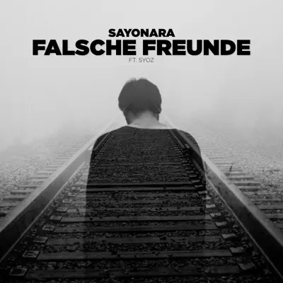 Falsche Freunde (feat. Syoz) - Single - Sayonara