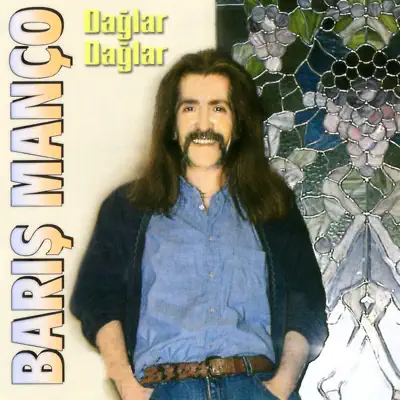 Dağlar Dağlar - Single - Barış Manço