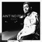 Ain't No Fear - Kion lyrics