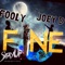 Im Fine (feat. Joey D) - Fooly lyrics