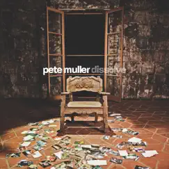 Dissolve by Pete Muller album reviews, ratings, credits