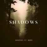 DonPaul - SHADOWS (feat. HOPE)
