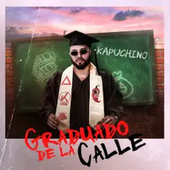 Graduado De La Calle - Kapuchino