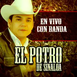 En Vivo Con Banda - El Potro de Sinaloa