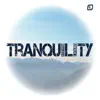 Tranquility album lyrics, reviews, download