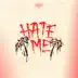 Hate Me - Single album cover