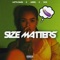 Size Matters (feat. Lotta Bars & Dox) - ArieS. lyrics