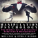 Melanie Reddy & Ethan Reddy - Manipulation Psychology: The Hidden Art of Attraction, Seduction, and Persuasion: Learn the Laws of Influence to Wield Power, Master Selling, and Build Relationships with People (Unabridged)