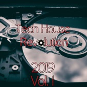 Tech House Revolution 2019, Vol. 1 artwork