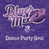 Blues Mix Vol. 28: Dance Party Soul, 2019