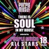 There is Soul in My House: Purple Music All Stars, Vol. 18