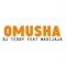 Omusha (feat. Wadijaja) - DJ Teddy lyrics