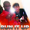 RUN IT UP (feat. TDA Philly) - Single album lyrics, reviews, download
