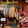 Bier oder Wein… was darf’s sein?