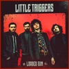 Little Triggers - I'm Alright