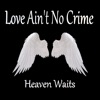 Heaven Waits - Single